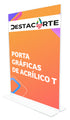 Porta gráfica acrílico T